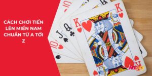 luật chơi tiến lên miền nam