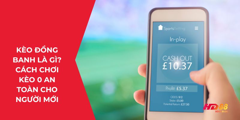 kèo đồng banh